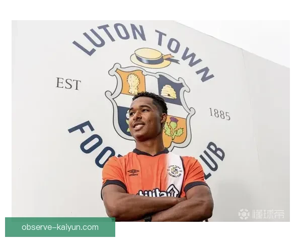 卢顿俱乐部宣布新赛季目标力争英超保级计划及阵容调整方案