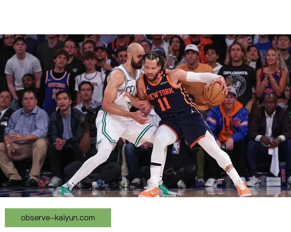 凯尔特人对阵尼克斯东部决赛潜在对位优势全面解析